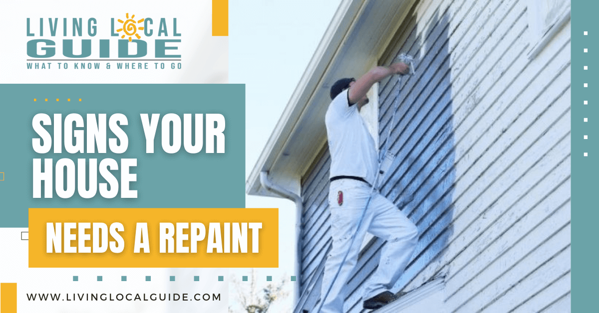 Signs Your House Needs A Repaint Living Local Guide